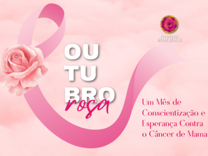 Outubro Rosa: Um Mês de Conscientização e Esperança Contra o Câncer de Mama￼